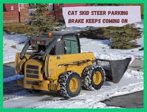 how to turn off parking brake on cat skid steer|cat 236b skid steer brake release.